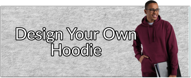 Design Your Own Hoodie