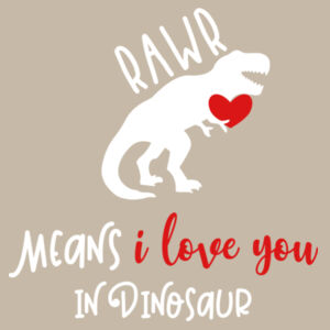 Rawr means I love you in Dinosaur  - Softstyle™ women's ringspun t-shirt Design