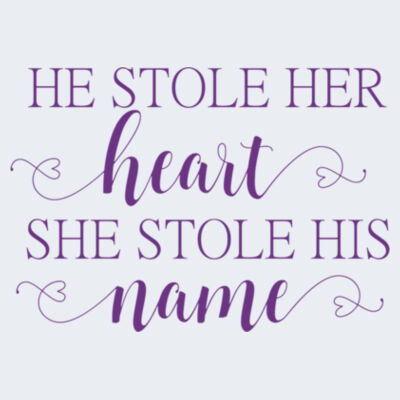 He stole her heart so she stole his name - Softstyle™ women's ringspun t-shirt Design