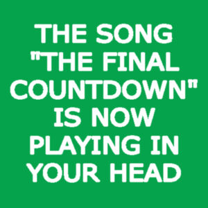 The Final Countdown - Softstyle™ women's ringspun t-shirt Design