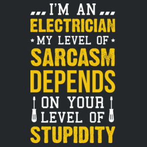 I'm an Electrician, My Level of Sarcasm Depends on Your Level of Stupidity - Softstyle™ adult ringspun t-shirt Design