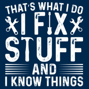 I Fix Stuff - College hoodie Design