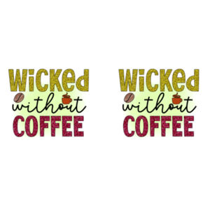 Wicked without coffee - Mug - Ceramic 11oz Design