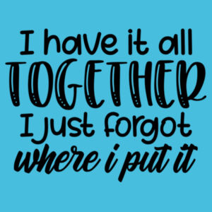 I have it all together - Varsity hoodie Design