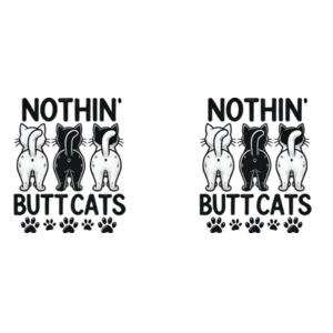 Nothin' Butt Cats - Mug - Ceramic 11oz Design