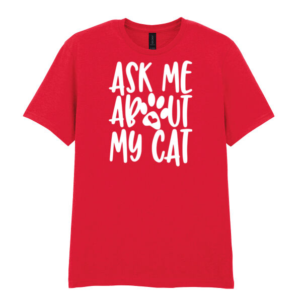 Ask Me About My Cat - Softstyle™ adult ringspun t-shirt Thumbnail