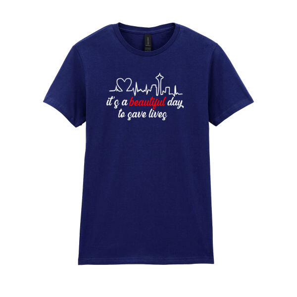 It's a beautiful day to save lives - Softstyle™ women's ringspun t-shirt Thumbnail