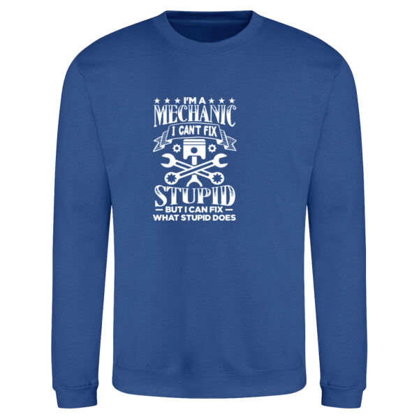Im a mechanic I can't fix stupid - AWDis sweatshirt. Thumbnail