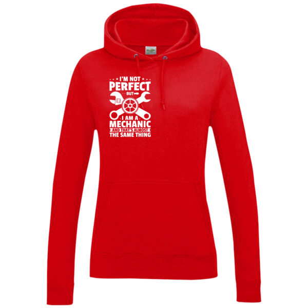 I'm Not Perfect But I Am A Mechanic - Women's College Hoodie Thumbnail