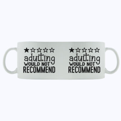 Adulting - Would not recommend - Mug - Ceramic 11oz Thumbnail