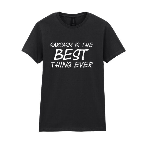 Sarcasm is the best thing ever - Softstyle™ women's ringspun t-shirt Thumbnail
