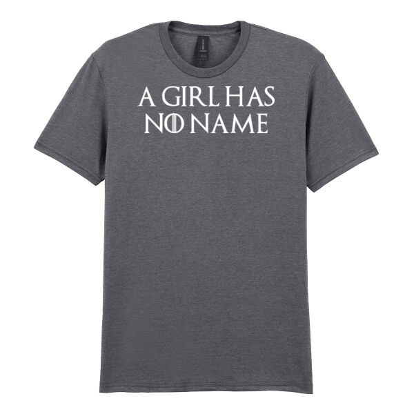 A Girl Has No Name - Softstyle™ women's ringspun t-shirt - Softstyle™ adult ringspun t-shirt Thumbnail