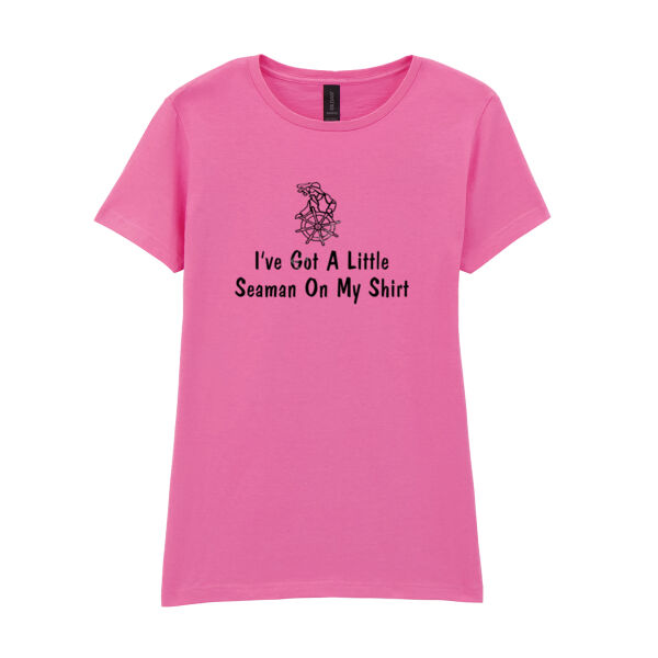 I've Got A Little Seaman On My Shirt - Softstyle™ women's ringspun t-shirt Thumbnail
