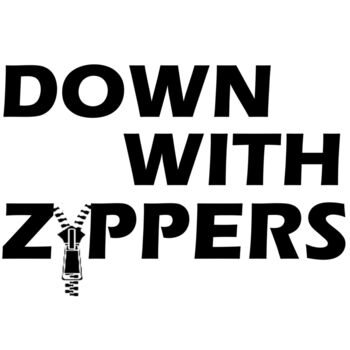 Down With Zippers Thumbnail