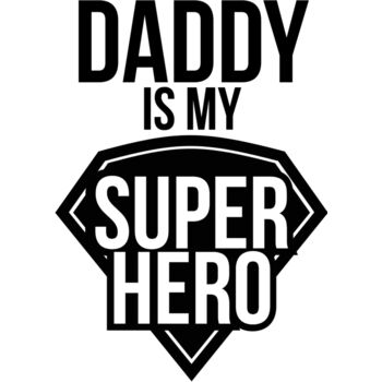 Daddy is my super hero Thumbnail