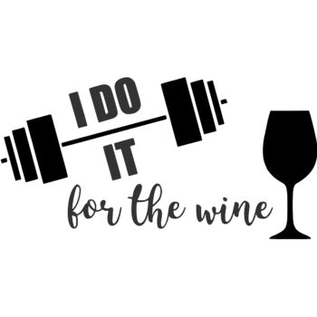 I do it for the wine Thumbnail